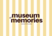 museummemories.com